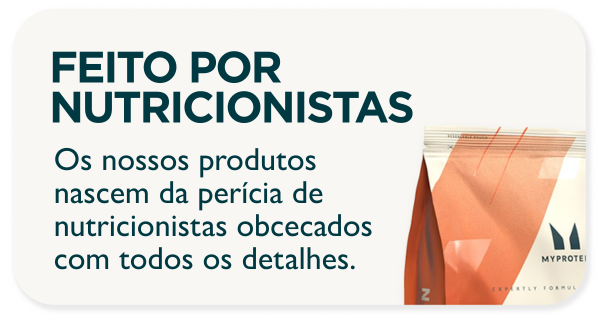 ELABORADO POR NUTRICIONISTAS. Os nossos produtos nascem da perícia de nutricionistas obcecados com todos os detalhes.